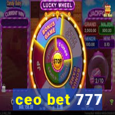 ceo bet 777